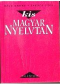 Rácz Endre,Takács Etel - Kis magyar nyelvtan