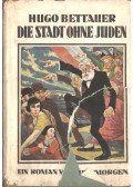 Hugo Bettauer - Die Stadt ohne Juden