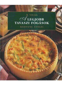 - A legjobb tavaszi fogások - A legjobb tavaszi fogások, Budapest 0 antikvár könyv