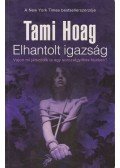 Tami Hoag - Elhantolt igazság