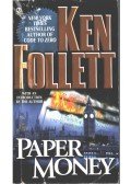 Ken Follett - Paper Money