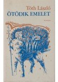 Tóth László - Ötödik emelet