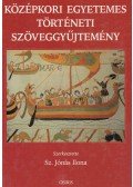 Sz. Jónás Ilona - Középkori egyetemes történeti szöveggyűjtemény