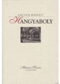 Kaffka Margit - Hangyaboly