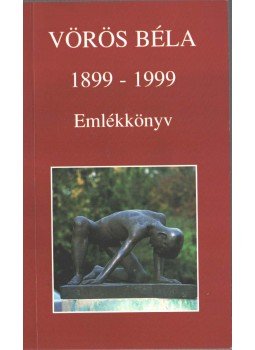 Bodri Ferenc - Vörös Béla emlékkönyv Bodri Ferenc - Vörös Béla emlékkönyv, Esztergom 1999 antikvár könyv