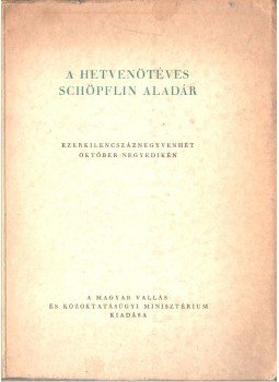 Gellért Oszkár, Vidor Miklós - A hetvenötéves Schöpflin Aladár, Budapest 1947 antikvár könyv