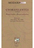 Szabó Andrea,Bauer Béla,Laki László,Nemeskéri István - Mozaik 2001 - Gyorsjelentés