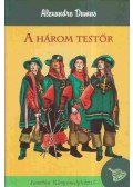 Alexandre Dumas - A három testőr