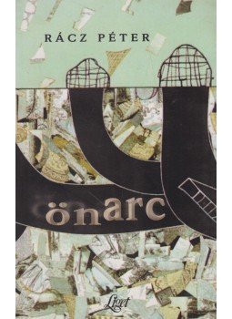 Rácz Péter - Önarc Rácz Péter - Önarc, Budapest 1997 antikvár könyv