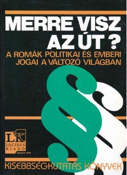Majtényi Balázs - Merre visz az út? Majtényi Balázs - Merre visz az út?, Budapest 2003 antikvár könyv