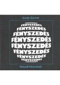 Schmitt, Günter - Fényszedés