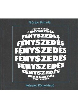 Schmitt, Günter - Fényszedés Schmitt, Günter - Fényszedés, 1983 antikvár könyv