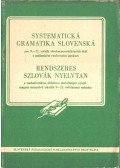Jozef Ruzicka,Jozef Stolc,Eugen Paulíny - Systematická gramatika slovenská / Rendszeres szlovák nyelvtan