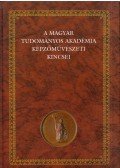 Papp Gábor György,András Edit - A Magyar Tudományos Akadémia képzőművészeti kincsei