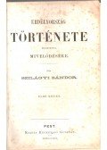 Szilágyi Sándor - Erdélyország története tekintettel mivelődésére I-II.