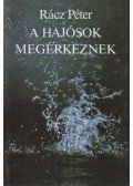 Rácz Péter - A hajósok megérkeznek