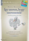 Hauck, Paul - Így szeress, hogy szeressenek!