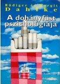 Dahlke, Rüdiger,Dahlke, Margit - A dohányfüst pszichológiája