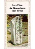 Imre Flóra - Az Akropoliszra néző terasz