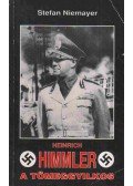 Niemayer, Stefan - Himmler, a tömeggyilkos