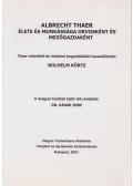 Wilhelm Körte,Dr. Kádár Imre - Albrecht Thaer élete és munkássága orvosként és mezőgazdászként