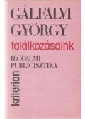 Gálfalvi György - Találkozásaink
