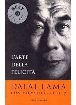 Dalai Lama, Dr. Howard C. Cutler - L'arte della felicitá Dalai Lama, Dr. Howard C. Cutler - L'arte della felicitá, Milano 2001 antikvár könyv