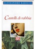 Alessandro Baricco - Castelli di rabbia