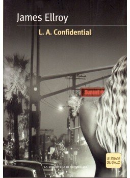 James Ellroy - L.A. Confidential, Milano 2004 antikvár könyv