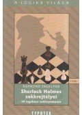 Raymond Smullyan - Sherlock Holmes sakkrejtélyei - 50 izgalmas sakknyomozás