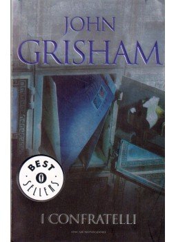 John Grisham - I confratelli John Grisham - I confratelli, Milano 2001 antikvár könyv