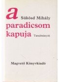 Sükösd Mihály - A paradicsom kapuja