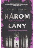 Riley Sager - Három lány