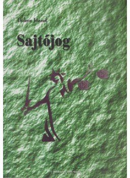 Bokor József - Sajtójog Bokor József - Sajtójog, Békéscsaba 2003 antikvár könyv