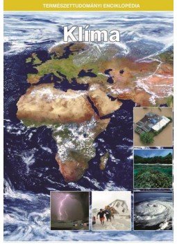 Eperjessy László (szerk.) - Klíma - Természettudományi enciklopédia 13. Eperjessy László (szerk.) - Klíma - Természettudományi enciklopédia 13., 2018 antikvár könyv