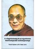 Tenzin Gyatso, a XIV. Dalai Láma - A világközösség és az egyetemes felelősségtudat szükségessége