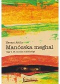Havasi Attila - Manócska meghal vagy a lét csodás sokfélesége