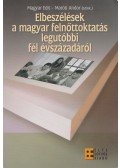 Magyar Edit,Maróti Andor - Elbeszélések a magyar felnőttoktatás legutóbbi fél évszázadáról