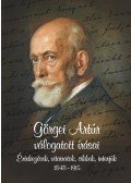 Hermann Róbert - Görgei Artúr válogatott írásai - Értekezések, vitairatok, cikkek, interjúk 1848 - 1915