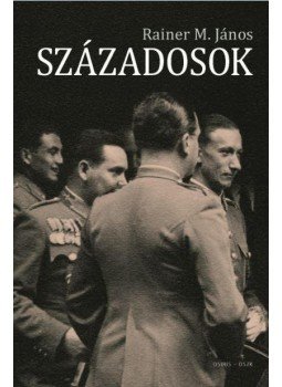 Rainer M. János - Századosok Rainer M. János - Századosok, null 2018 antikvár könyv
