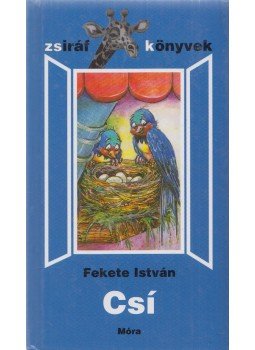 Fekete István - Csí Fekete István - Csí, Budapest 2002 antikvár könyv