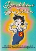 Domján László,Sólyom Ildikó - Gyerekként is egyre jobban