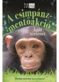 Jess French - A csimpánz-mentőakció - Igaz történet