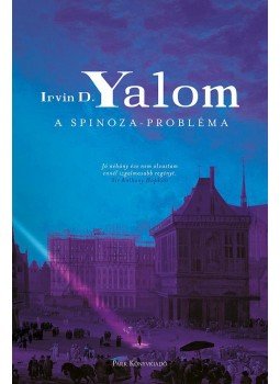IRVIN YALOM - A Spinoza-probléma, null 2017 antikvár könyv