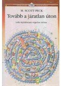 Peck, M. Scott dr. - Tovább a járatlan úton
