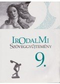Mohácsy Károly - Irodalmi Szöveggyűjtemény 9.