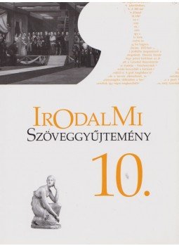 Mohácsy Károly - Irodalmi szöveggyűjtemény 10. Mohácsy Károly - Irodalmi szöveggyűjtemény 10., Budapest 2015 antikvár könyv