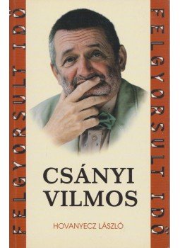 Hovanyecz László - Csányi Vilmos (aláírt) Hovanyecz László - Csányi Vilmos (aláírt), Budapest 2002 antikvár könyv