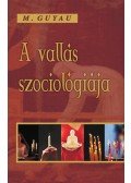 M. Guyau - A vallás szociológiája