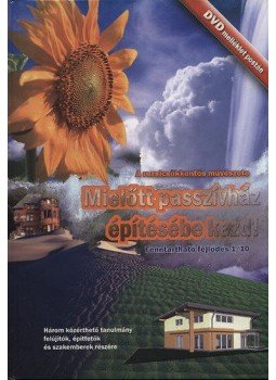 Benécs József - Mielőtt passzívház építésébe kezd - A REZSICSÖKKENTÉS MŰVÉSZETE, null 2010 antikvár könyv